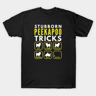 Stubborn Peekapoo Tricks - Dog Training T-Shirt